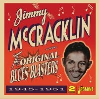 Jimmy Mccrackin - The Original Blues Blasters 1945-19 i gruppen Musikk / Dual Disc / Blues hos Bengans Skivbutik AB (5539723)