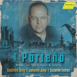 Siegfried Jung Johanna Jung Susan - Porteno - Works For Tuba, Harp & Pi i gruppen VI TIPSER / Fredagsutgivelser / Fredag den 7:e Juni 2024 hos Bengans Skivbutik AB (5539988)