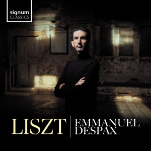 Emmanuel Despax - Liszt: Piano Works i gruppen VI TIPSER / Fredagsutgivelser / Fredag den 7:e Juni 2024 hos Bengans Skivbutik AB (5539993)