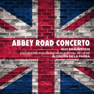 Orchestre Philharmonique Royal De L - Braunstein: Abbey Road Concerto i gruppen VI TIPSER / Fredagsutgivelser / Fredag den 7:e Juni 2024 hos Bengans Skivbutik AB (5540006)