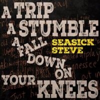 Seasick Steve - A Trip A Stumble A Fall Down On You i gruppen VI TIPSER / Fredagsutgivelser / Fredag den 7:e Juni 2024 hos Bengans Skivbutik AB (5540160)