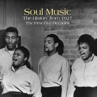 Various Artists - Soul Music: The History From 1927 T i gruppen VI TIPSER / Fredagsutgivelser / Fredag den 28:e Juni 2024 hos Bengans Skivbutik AB (5540186)