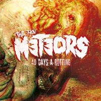 Meteors The - 40 Days A Rotting (Digipack) i gruppen VI TIPSER / Fredagsutgivelser / Fredag den 7:e Juni 2024 hos Bengans Skivbutik AB (5540344)