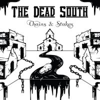 Dead South The - Chains & Stakes i gruppen VI TIPSER / Fredagsutgivelser / Fredag den 7:e Juni 2024 hos Bengans Skivbutik AB (5540537)