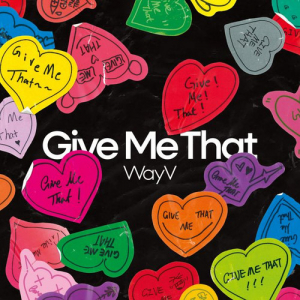 WayV - Give me that (SMini.) (Random Ver.) i gruppen VI TIPSER / Fredagsutgivelser / Fredag den 14:e Juni 2024 hos Bengans Skivbutik AB (5542630)