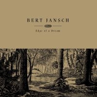 Jansch Bert - Edge Of A Dream (Cream Vinyl) i gruppen VINYL / Svensk FolkeMusikkk hos Bengans Skivbutik AB (5542637)