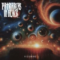 Patriarchs In Black - Visioning i gruppen CD / Metal hos Bengans Skivbutik AB (5542665)