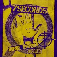 7 Seconds - Ourselves/Soulforce Revolution (2 C i gruppen VI TIPSER / Fredagsutgivelser / Fredag den 12:e Juli 2024 hos Bengans Skivbutik AB (5542666)