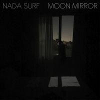 Nada Surf - Moon Mirror (Reflection) - Deluxe E i gruppen VI TIPSER / Fredagsutgivelser / Fredag den 13:e september 2024 hos Bengans Skivbutik AB (5548890)