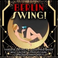 Various Artists - Berlin Swing! i gruppen VI TIPSER / Fredagsutgivelser / Fredag den 14:e Juni 2024 hos Bengans Skivbutik AB (5549048)