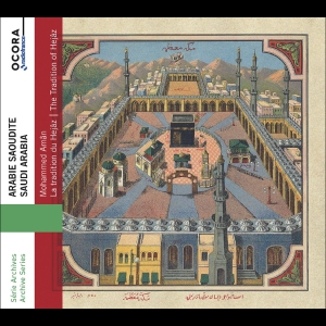 Mohammed Aman - The Tradition Of Hejaz - Saudi Arab i gruppen VI TIPSER / Fredagsutgivelser / Fredag den 21:a Juni 2024 hos Bengans Skivbutik AB (5549193)