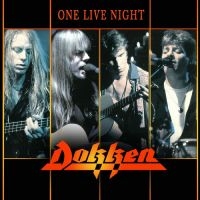 Dokken - One Live Night i gruppen VI TIPSER / Fredagsutgivelser / Fredag den 14:e Juni 2024 hos Bengans Skivbutik AB (5549245)