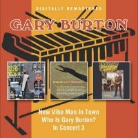 Burton Gary - New Vibe Man In Town/Who Is Gary Bu i gruppen Musikk / Dual Disc / Pop-Rock hos Bengans Skivbutik AB (5549346)