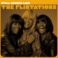 Flirtations The - Still Sounds Like The Flirtations i gruppen VI TIPSER / Fredagsutgivelser / Fredag den 5:e Juli 2024 hos Bengans Skivbutik AB (5549360)