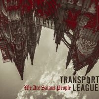 Transport League - We Are Satans People i gruppen VI TIPSER / Fredagsutgivelser / Fredag den 4:e oktober 2024 hos Bengans Skivbutik AB (5549379)