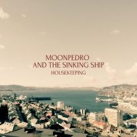 Moonpedro & The Sinking Ship - Housekeeping i gruppen VI TIPSER / Fredagsutgivelser / Fredag den 7:e Juni 2024 hos Bengans Skivbutik AB (5549382)