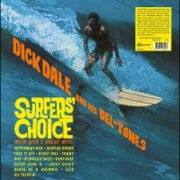 Dick Dale And His Del-Tones - Surfers' Choice i gruppen VINYL / Pop-Rock hos Bengans Skivbutik AB (5549390)