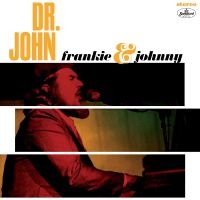 Dr. John - Frankie & Johnny i gruppen VI TIPSER / Fredagsutgivelser / Fredag den 12:e Juli 2024 hos Bengans Skivbutik AB (5549455)