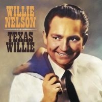 Nelson Willie - Texas Willie i gruppen VI TIPSER / Fredagsutgivelser / Fredag den 12:e Juli 2024 hos Bengans Skivbutik AB (5549493)