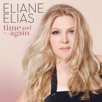 Elias Eliane - Time And Again i gruppen VI TIPSER / Fredagsutgivelser / Fredag den 28:e Juni 2024 hos Bengans Skivbutik AB (5549494)