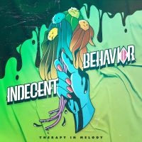 Indecent Behavior - Therapy In Melody i gruppen VI TIPSER / Fredagsutgivelser / Fredag den 12:e Juli 2024 hos Bengans Skivbutik AB (5549517)