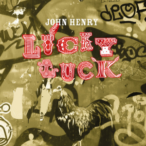 Henry John - Lucky Luck i gruppen VI TIPSER / Fredagsutgivelser / Fredag den 12:e Juli 2024 hos Bengans Skivbutik AB (5549565)