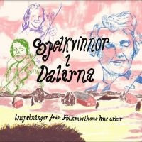 Various Artists - Spelkvinnor I Dalarna i gruppen VI TIPSER / Fredagsutgivelser / Fredag den 12:e Juli 2024 hos Bengans Skivbutik AB (5549568)