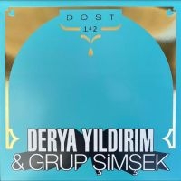 Derya Yildirim & Grup Simsek - Dost 1 & 2 i gruppen VI TIPSER / Fredagsutgivelser / Fredag den 21:a Juni 2024 hos Bengans Skivbutik AB (5549572)