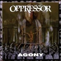 Oppressor - Agony i gruppen VI TIPSER / Fredagsutgivelser / Fredag den 21:a Juni 2024 hos Bengans Skivbutik AB (5549577)