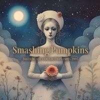 Smashing Pumpkins - Broadcast Collection 1989-1995 (5 C i gruppen VI TIPSER / Fredagsutgivelser / Fredag den 23:e augusti hos Bengans Skivbutik AB (5549655)