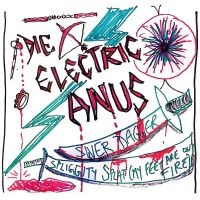 Die Electric Anus - Silver Dagger/Spliggity Splat (My F i gruppen VI TIPSER / Fredagsutgivelser / Fredag den 7:e Juni 2024 hos Bengans Skivbutik AB (5549730)