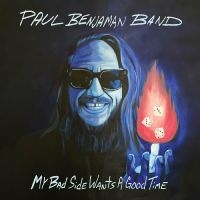 Paul Benjaman Band - My Bad Side Wants A Good Time i gruppen VI TIPSER / Fredagsutgivelser / Fredag den 7:e Juni 2024 hos Bengans Skivbutik AB (5549755)