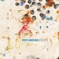 Steve Dawson - Ghosts i gruppen VI TIPSER / Fredagsutgivelser / Fredag den 7:e Juni 2024 hos Bengans Skivbutik AB (5549767)