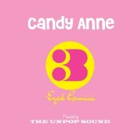 The Unpop Sound - Candy Anne/Three-Eyed Gemini i gruppen VI TIPSER / Fredagsutgivelser / Fredag den 7:e Juni 2024 hos Bengans Skivbutik AB (5549779)