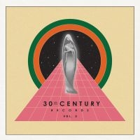 Various Artists - 30Th Century Records, Vol. 2 i gruppen VI TIPSER / Julegavetips Vinyl hos Bengans Skivbutik AB (5549828)