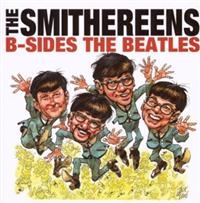 Smithereens The - B-Sides The Beatles i gruppen VI TIPSER / Fredagsutgivelser / Fredag den 28:e Juni 2024 hos Bengans Skivbutik AB (5549903)