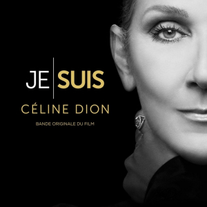 Dion Céline - Je Suis : Céline Dion (Bande Originale Du Film) i gruppen VI TIPSER / Fredagsutgivelser / Fredag den 21:a Juni 2024 hos Bengans Skivbutik AB (5550110)