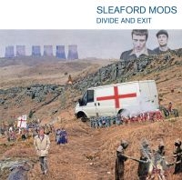 Sleaford Mods - Divide And Exit (10Th Anniversary Edition) i gruppen VI TIPSER / Fredagsutgivelser / Fredag den 26:e Juli 2024 hos Bengans Skivbutik AB (5550124)