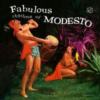 Modesto Duran & Orchestra - Fabulous Rhythms Of Modesto i gruppen VI TIPSER / Fredagsutgivelser / Fredag den 26:e Juli 2024 hos Bengans Skivbutik AB (5550249)