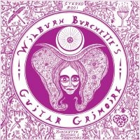 Master Wilburn Burchette - Guitar Grimoire (White Vinyl) i gruppen VI TIPSER / Fredagsutgivelser / Fredag den 14:e Juni 2024 hos Bengans Skivbutik AB (5550251)