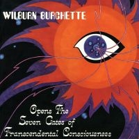 Master Wilburn Burchette - Opens The Seven Gates Of Transcende i gruppen VI TIPSER / Fredagsutgivelser / Fredag den 14:e Juni 2024 hos Bengans Skivbutik AB (5550253)