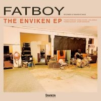 Fatboy - The Enviken Ep i gruppen VI TIPSER / Fredagsutgivelser / Fredag den 7:e Juni 2024 hos Bengans Skivbutik AB (5550263)