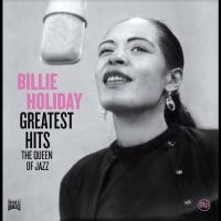 Holiday Billie - Greatest Hits (The Queen Of Jazz) i gruppen VI TIPSER / Fredagsutgivelser / Fredag den 12:e Juli 2024 hos Bengans Skivbutik AB (5550399)