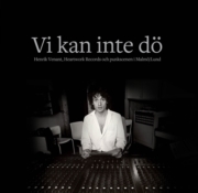 Henrik Venant - Vi Kan Inte Dö i gruppen VI TIPSER / MusikkkBøker hos Bengans Skivbutik AB (5550483)