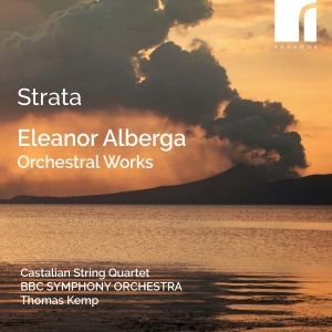 Eleanor Alberga - Strata - Orchestral Works i gruppen VI TIPSER / Fredagsutgivelser / Fredag den 5:e Juli 2024 hos Bengans Skivbutik AB (5550501)