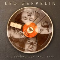 Led Zeppelin - Soundcheck Tapes The 1973 i gruppen VI TIPSER / Fredagsutgivelser / Fredag den 28:e Juni 2024 hos Bengans Skivbutik AB (5550578)