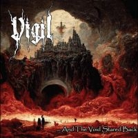 Vigil - And The Void Stared Back i gruppen VI TIPSER / Fredagsutgivelser / Fredag den 26:e Juli 2024 hos Bengans Skivbutik AB (5550587)