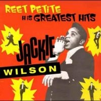 Jackie Wilson - Reet Petite - His Greatest Hits i gruppen VI TIPSER / Fredagsutgivelser / Fredag den 28:e Juni 2024 hos Bengans Skivbutik AB (5550619)