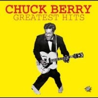 Chuck Berry - Greatest Hits i gruppen VI TIPSER / Fredagsutgivelser / Fredag den 28:e Juni 2024 hos Bengans Skivbutik AB (5550620)