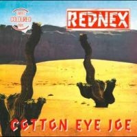 Rednex - Cotton Eye Joe i gruppen VI TIPSER / Fredagsutgivelser / Fredag den 21:a Juni 2024 hos Bengans Skivbutik AB (5550621)